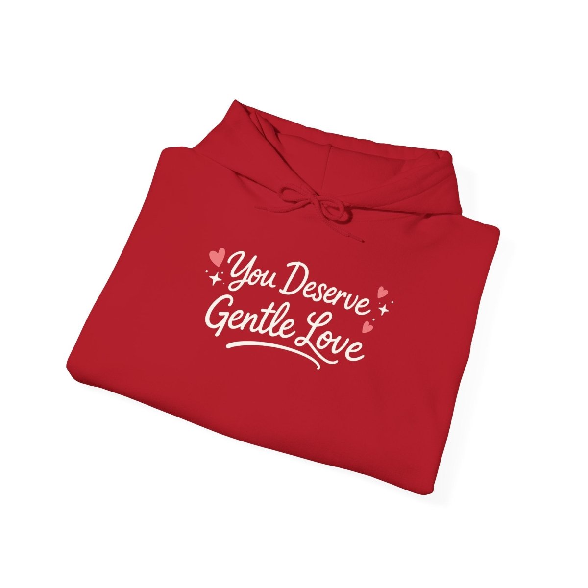 You Deserve Gentle Love Hoodie - Self - Care Shirts
