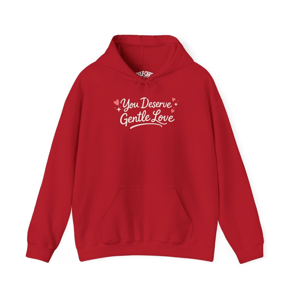 You Deserve Gentle Love affirmation mental health hoodie - hand-drawn design - Self-Care Shirts