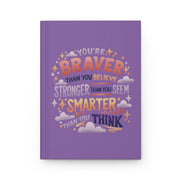 You're Braver Stronger Smarter mental health encouragement journal - Self-Care Shirts